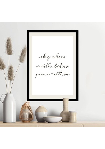 Sky Above Earth Below Peace Within Çerçeve ve Poster - TP1046 fırsatları