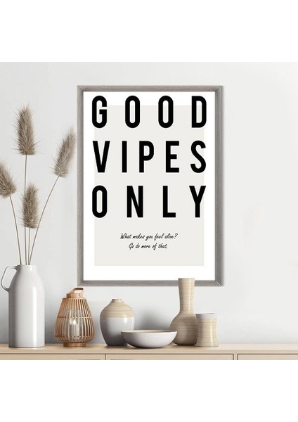 Good Vipes Only 1 Çerçeve ve Poster - TP1040 fiyatları