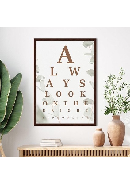 Always Look On The Bright Side Of Life 1 Çerçeve ve Poster - TP1004