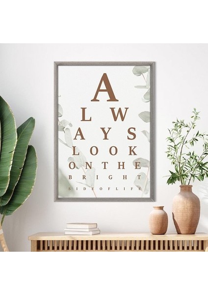 Always Look On The Bright Side Of Life 1 Çerçeve ve Poster - TP1004