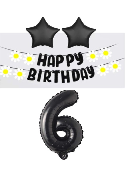 Siyah Rakam Yıldız Folyo Balon Happy Bırthday Beyaz Papatya Eva Banner Seti Yaş 6