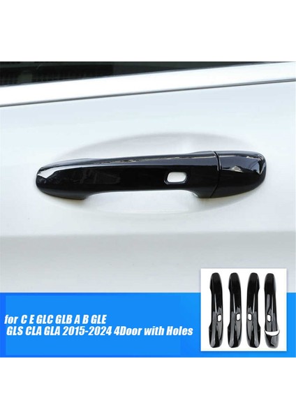 4 Adet Dış Kapı Kulp Kılıfı Trim Çıkartmalar Mercedes Benz Ce Glc Glb Ab Gle Gls Cla Gla 15-24 4 Kapılar Delikli A (Yurt Dışından)