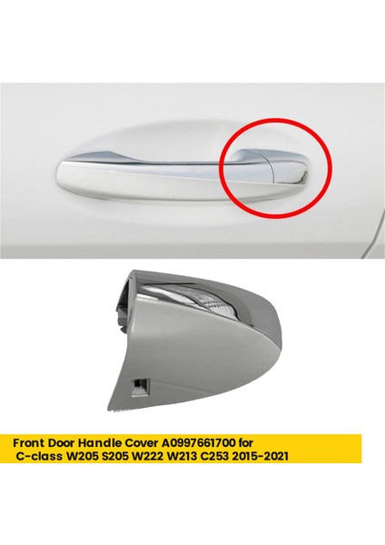 Sol Ön Kapı Kolu Kapakları Trim Krom Kapak A0997661700 Mercedes-Benz C-Class W205 S205 W222 W213 C253 2015-2021 C (Yurt Dışından)