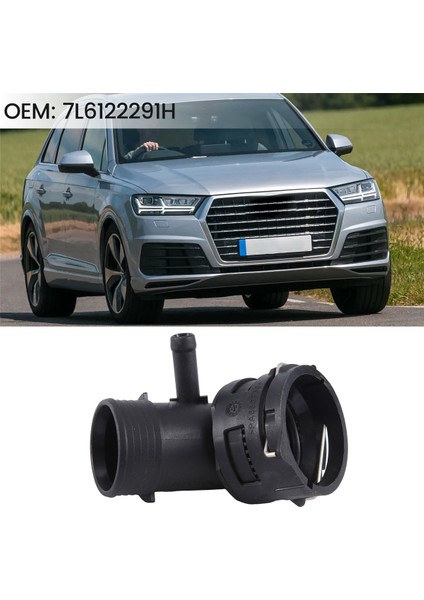Yeni Araba Soğutma Suyu Boru Bağlantıları Üst Boru Radyatör Adaptörü Audi Q7 Vw Touareg 7L Tdı 7L6122291H (Yurt Dışından)