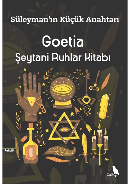 Goetia / Şeytani Ruhlar Kitabı / Süleymanı Küçük Anahtarı