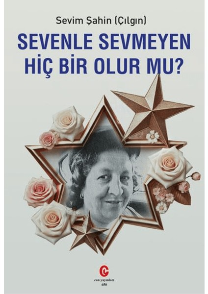 Sevenle Sevmeyen Hiç Bir Olur Mu? - Sevim Şahin