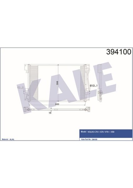 394100 Kondenser C70 I 97 05-S70 96 00-V70 I 95 00 2.0 2.3 2.4 2.5 2.0-2.3-2.5 Al Al 580X398X16 30665225