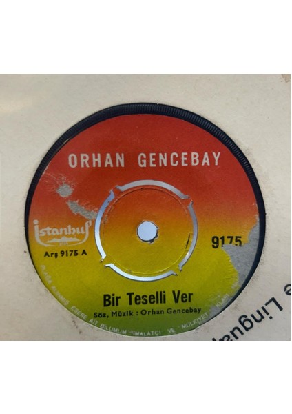 Orhan Gencebay – Bir Teselli Ver 1971 Baskı 45'lik (Plak)