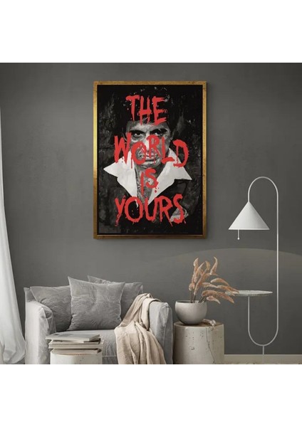 Dünya Senin Poster Tony Montana The Scarface Film Posteri - Çerçevesiz