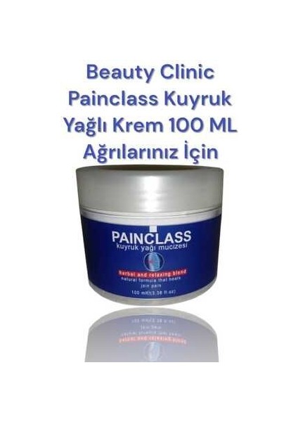 Painclass Kuyruk Yağı Kremi Tüm Ağrılarınız Için 100 ml fiyatları