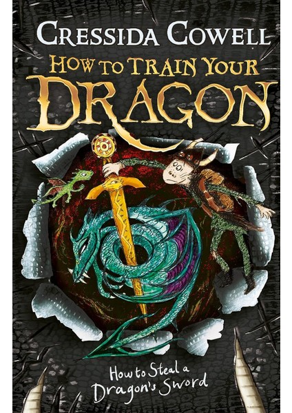 How to Train Your Dragon: How to Steal a Dragon's Sword - Cressida Cowell