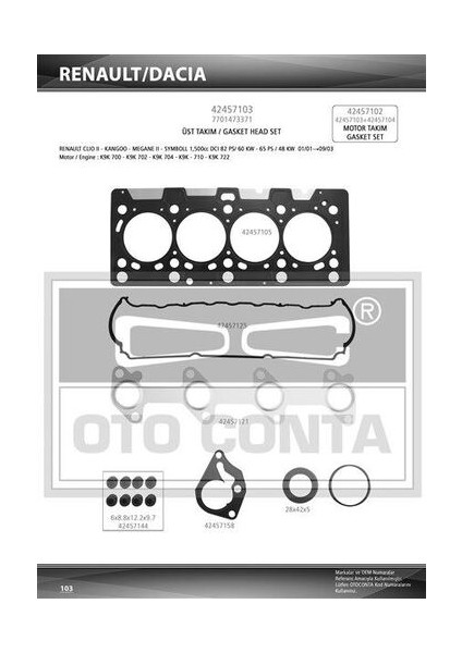 42457103 Üst Takım Contası Skt Keçeli Clio Megane Logan 1.5d K9K 7701475763