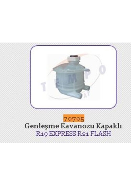 70705 Genleşme Kavonozu Kapaklı Renault 9- Renault 11-Renault 19- Renault 21-Clio I-Exp.-Logan-Flash 7701203218