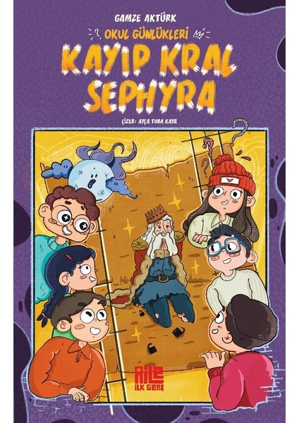 Okul Günlükleri / Kayıp Kral Sephyra - Gamze Aktürk