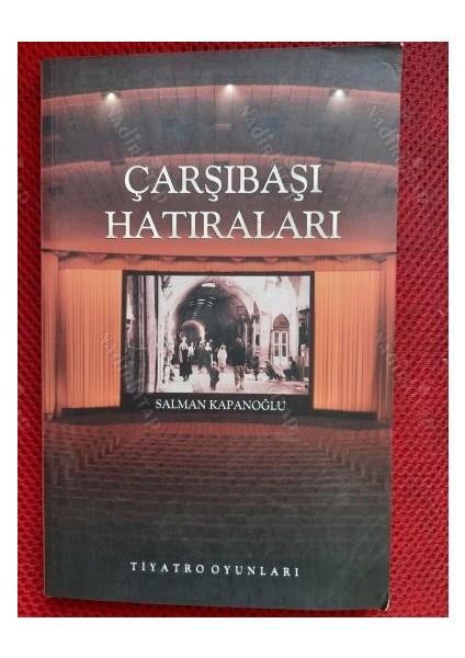 Çarşıbaşı Hatıraları-Tiyatro Oyunları