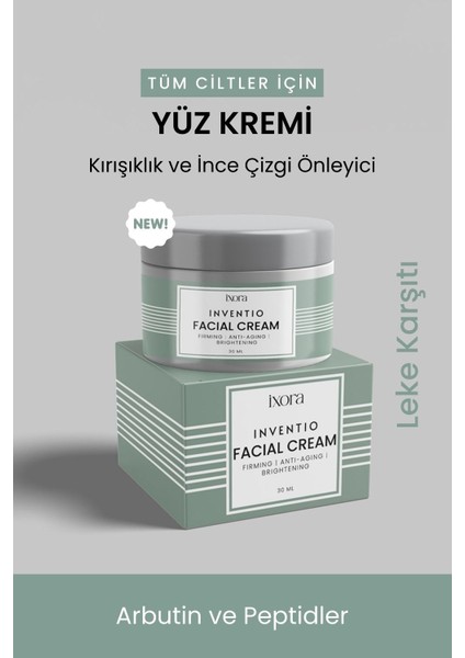 Ixora Inventio Facial Cream Yaşlanma ve Leke Karşıtı Krem