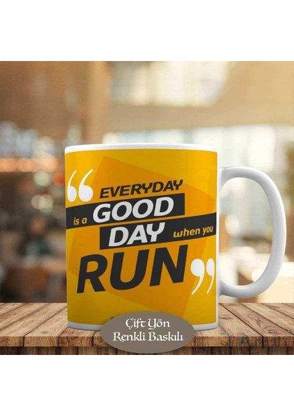 Everday Is A Good Day When Motivaston Kupa Bardak HEDIYELIK-872
