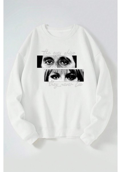 The Eyes Chico They Never Lie Baskılı Kadın/erkek Beyaz Bisiklet Yaka Pamuklu Sweatshirt