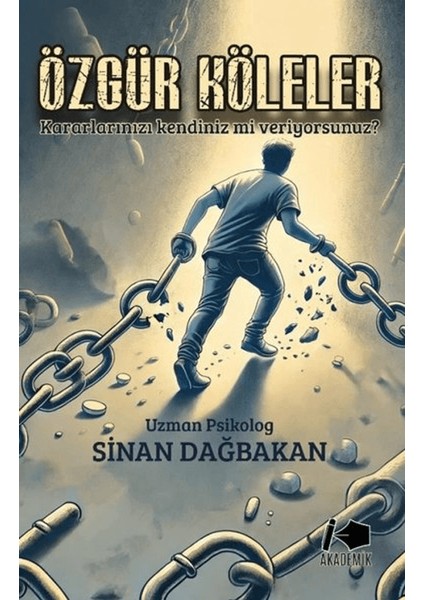 Özgür Köleler - Sinan Dağbakan