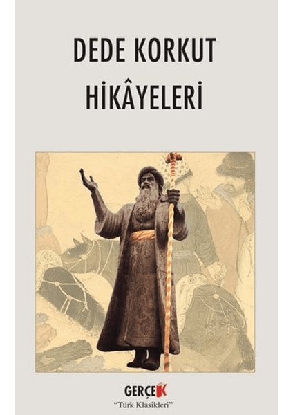 Dede Korkut Hikâyeleri - Dede Korkut