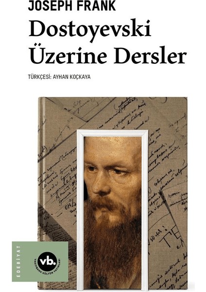 Dostoyevski Üzerine Dersler - Joseph Frank