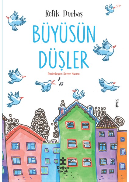 Büyüsün Düşler - Refik Durbaş