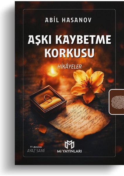 Aşkı Kaybetme Korkusu - Hikâyeler - Abil Hasanov