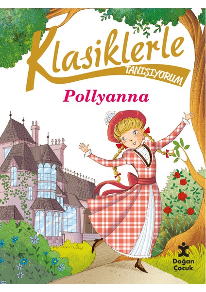 Klasiklerle Tanışıyorum: Pollyanna