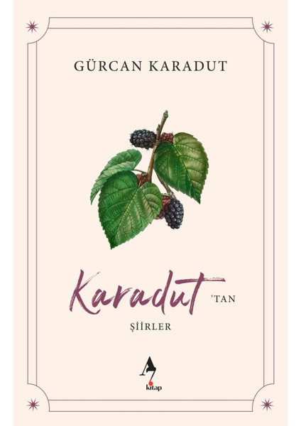 Karadut'tan Şiirler - Gürcan Karadut