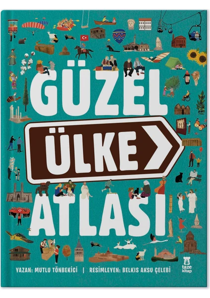 Güzel Ülke Atlası - Mutlu Tönbekici