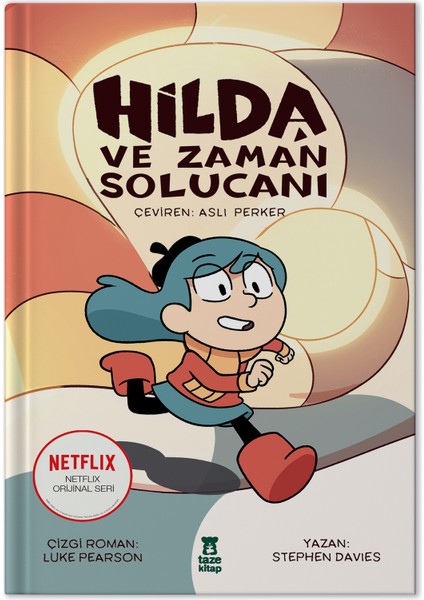 Hilda 4 - Hilda ve Zaman Solucanı - Stephen Davies