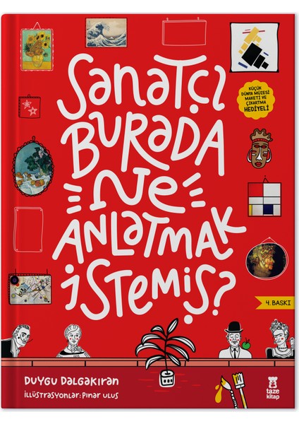 Sanatçı Burada Ne Anlatmak İstemiş? (Müze Maketi ve Çıkartma Hediyeli) - Duygu Dalgakıran