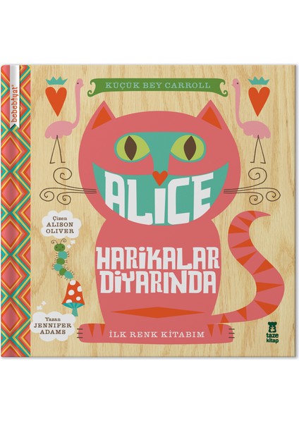 Bebebiyat - Alice Harikalar Diyarında - Jennifer Adams