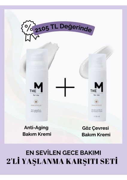 - 2'li Yaşlanma Karşıtı Bakım Seti: Anti-aging Bakım Kremi 50 ml , Göz Çevresi Bakım Kremi 30 ml