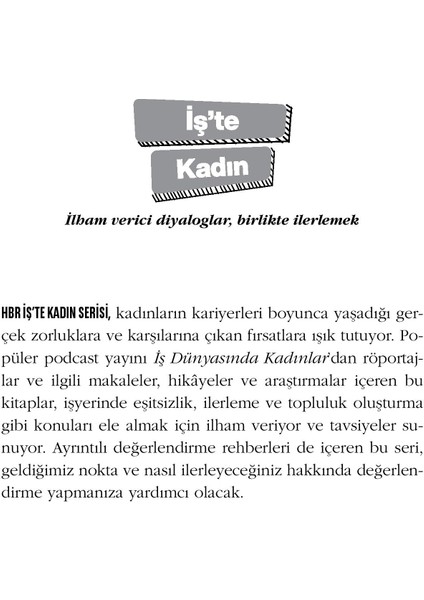 İş Dünyasında Kadın Lider Olmak / Hbr İş’te Kadın / İlham Verici Diyaloglar, Birlikte İlerlemek