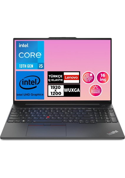 Thinkpad E16 G1 I5-13420H 16GB 512GB SSD 16" Windows 11 Pro Taşınabilir Bilgisayar 21JN00K7TX 009