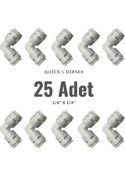 Su Arıtma Cihazı Quick Dirsek L 1/4'' 25 Adet