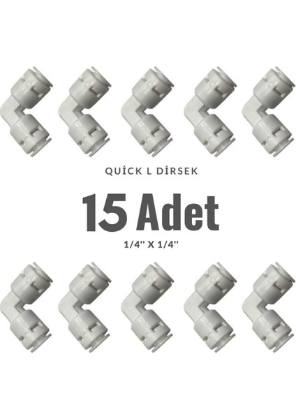 Su Arıtma Cihazı Quick Dirsek L 1/4'' 15 Adet