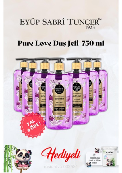 Pure Love Duş Jeli Eyüp Sabri Tuncer 7 Al 6 Öde ve Rosie Hediye