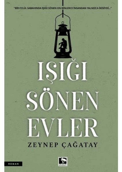 Işığı Sönen Evler - Zeynep Çağatay