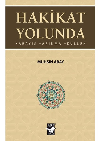 Hakikat Yolunda - Muhsin Abay