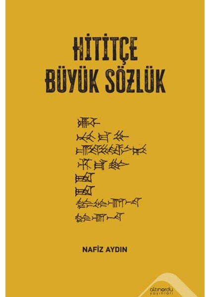 Hititçe Büyük Sözlük - Nafiz Aydın