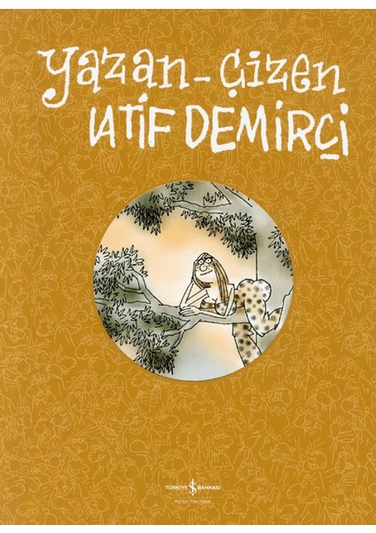 Yazan / Çizen - Latif Demirci