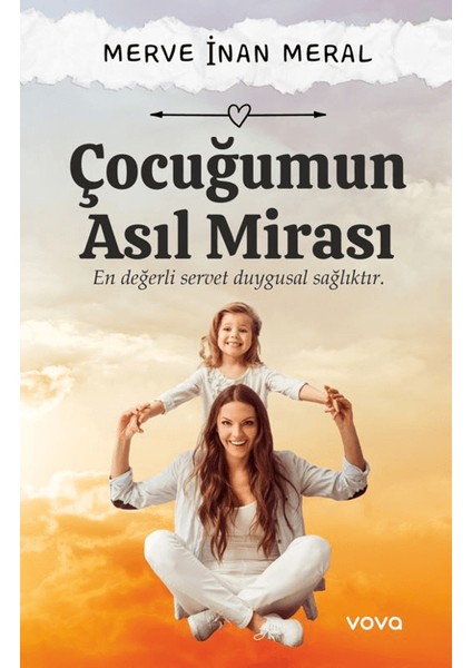 Çocuğumun Asıl Mirası / En Değerli Servet - Merve İnan Meral
