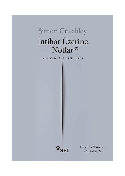 Intihar Üzerine Notlar - Simon Critchley -Sel Yayıncılık