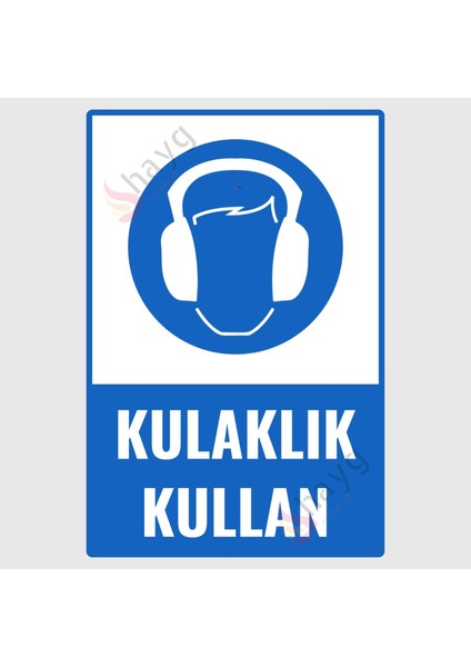Kulaklık Kullan Dekota Iş Güvenliği Levhası