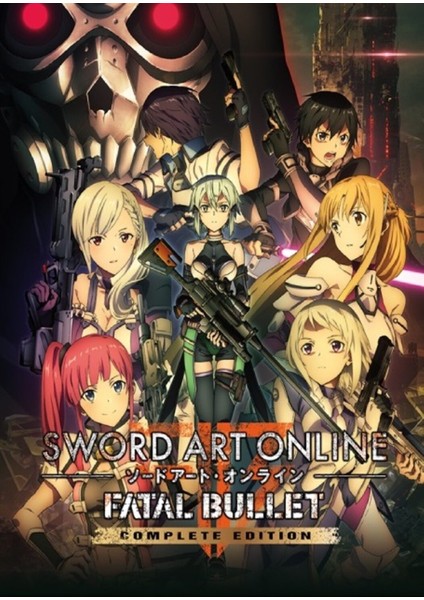 Sword Art Online: Fatal Bullet Complete Edition (Pc Oyun) Steam Key