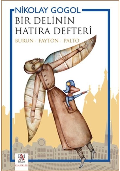Bir Delinin Hatıra Defteri (Burun - Fayton - Palto) - Nikolay Gogol