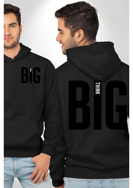 Sokak Sitili Büyük Düşün Erkek Kadın Siyah Ön Sırt Baskılı Kapüşonlu Sweatshirt Hoodie