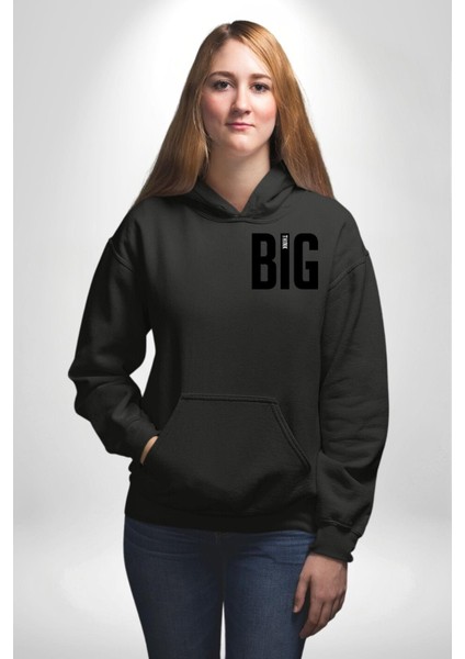 Sokak Sitili Büyük Düşün Erkek Kadın Siyah Ön Sırt Baskılı Kapüşonlu Sweatshirt Hoodie fiyatları